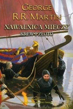 Nawałnica mieczy - krew i złoto by George R.R. Martin, Michał Jakuszewski