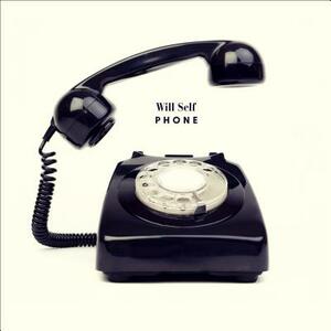 Phone by Will Self