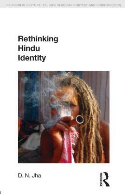 Rethinking Hindu Identity by Dwijendra Narayan Jha