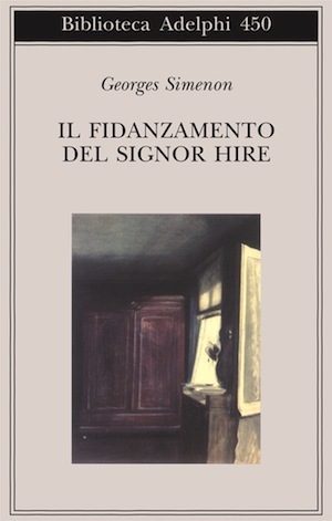 Il fidanzamento del signor Hire by Giorgio Pinotti, Georges Simenon