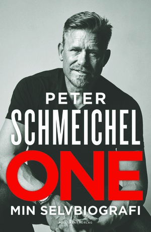 One - Min selvbiografi by Peter Schmeichel