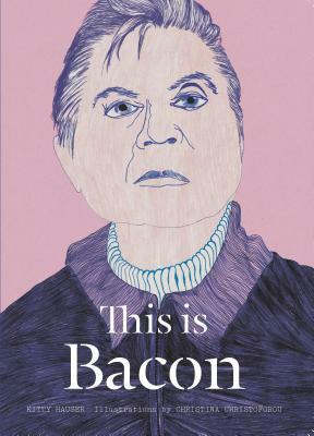 This Is Bacon by Kitty Hauser