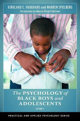 The Psychology of Black Boys and Adolescents [2 Volumes] by 
