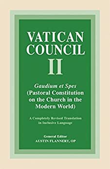 Gaudium et Spes: Pastoral Constitution on the Church in the Modern World by Austin Flannery