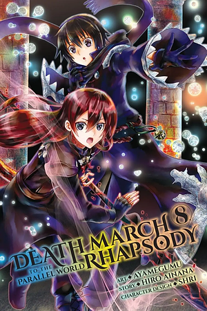 Death March to the Parallel World Rhapsody Manga, Vol. 8 by Ayamegumu