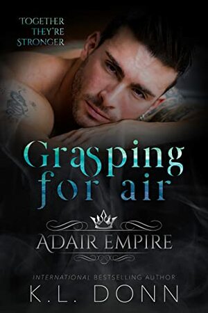 Grasping For Air by K.L. Donn