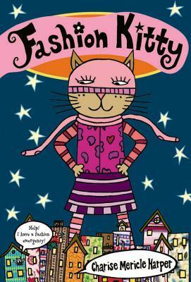 Fashion Kitty by Charise Mericle Harper