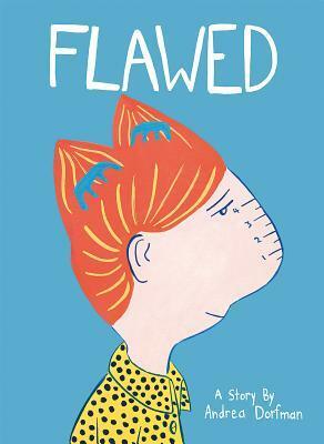 Flawed by Andrea Dorfman