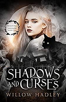 Shadows and Curses by Willow Hadley