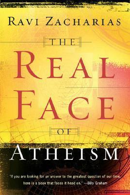 The Real Face of Atheism by Ravi Zacharias