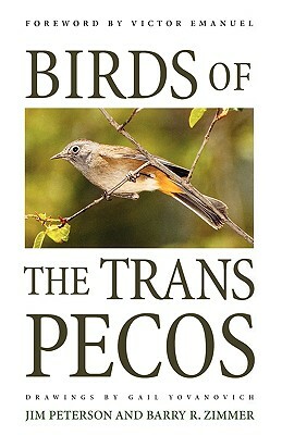 Birds of the Trans-Pecos by Barry R. Zimmer, Jim Peterson