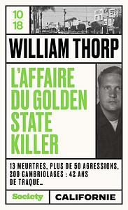 L'affaire du golden state killer by William Thorp
