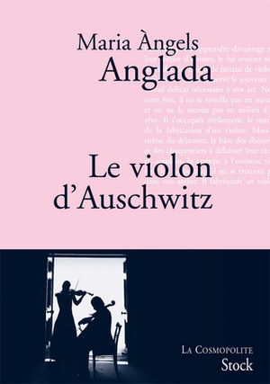 Le Violon d'Auschwitz: Roman by Maria Àngels Anglada
