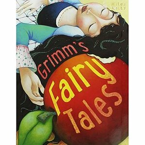Grimm's Fairy Tales by Kelly Miles