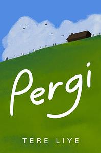 Pergi by Tere Liye