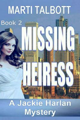 Missing Heiress by Marti Talbott