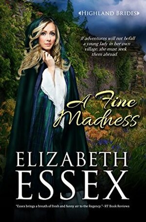 A Fine Madness by Elizabeth Essex