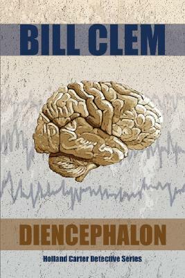 Diencephalon by Bill Clem