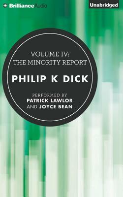 The Collected Stories of Philip K. Dick 4: The Minority Report by Philip K. Dick