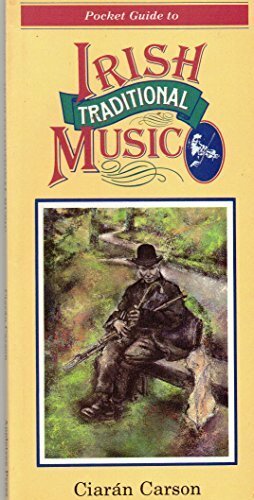 Irish Traditional Music: A Pocket History by Ciaran Carson