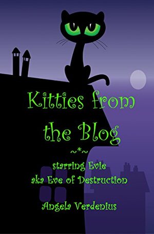 Kitties from the Blog: starring Evie aka Eve of Destruction by Angela Verdenius