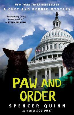 Paw and Order: A Chet and Bernie Mystery #7 by Spencer Quinn