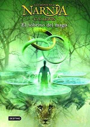 El sobrino del mago by C.S. Lewis, C.S. Lewis, Gemma Gallart, Pauline Baynes