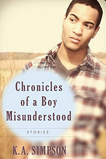 Chronicles of a Boy Misunderstood by K.A. Simpson