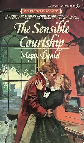 The Sensible Courtship by Megan Daniel