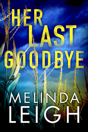 Her Last Goodbye by Melinda Leigh