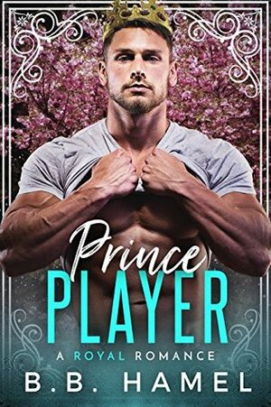 Prince Player by B.B. Hamel