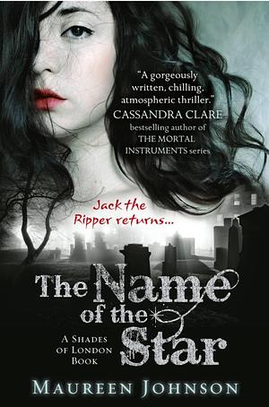 The Name of the Star, Book 1 by Maureen Johnson