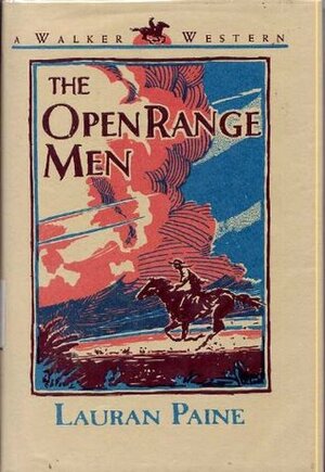 The Open Range Men by Lauran Paine