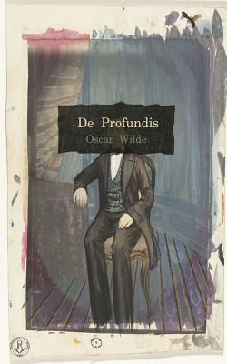 De Profundis by Oscar Wilde