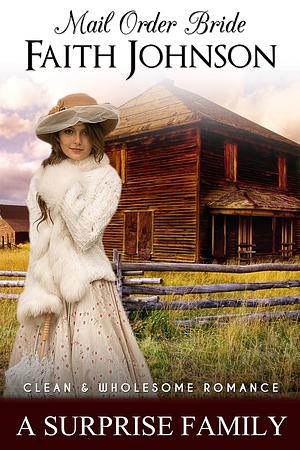 A Surprise Family by Faith Johnson, Faith Johnson