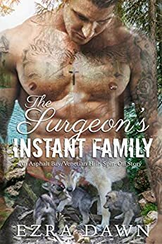 The Surgeon's Instant Family by Ezra Dawn