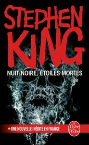 Nuit noire, etoiles mortes by Stephen King