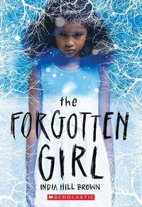 The Forgotten Girl by India Hill Brown