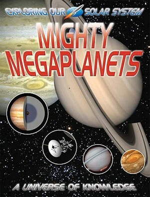 Mighty Megaplanets: Jupiter and Saturn by David Jefferis