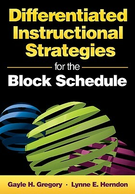 Differentiated Instructional Strategies for the Block Schedule by 
