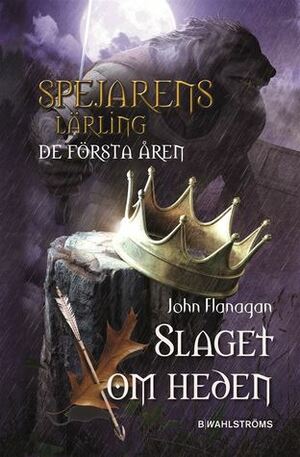 Slaget om heden by John Flanagan