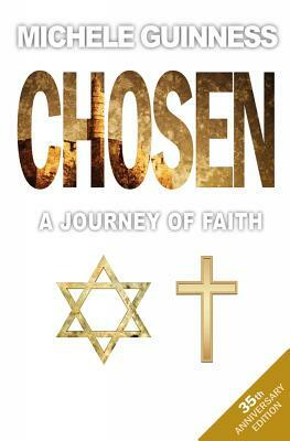 Chosen: A Journey in Faith by Michele Guinness