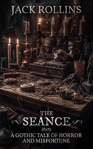 The Seance by Jack Rollins, Jack Rollins