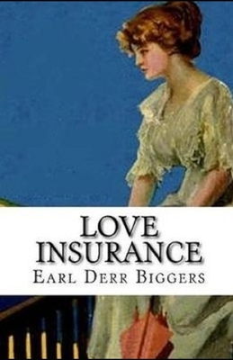 Love Insurance illustrated by Earl Derr Biggers