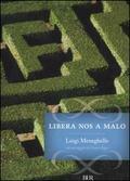 Libera nos a malo by Luigi Meneghello