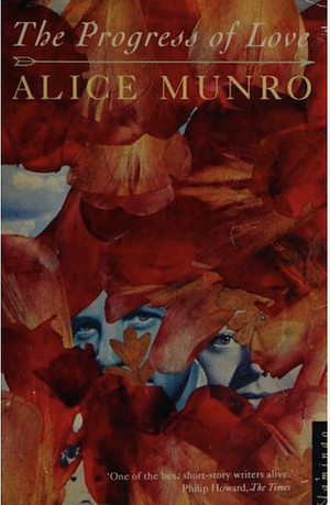 The Progress of Love by Alice Munro