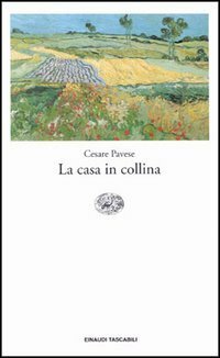 La casa in collina by Cesare Pavese