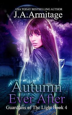 Autumn Ever After by J.A. Armitage