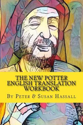 The New Potter: English Translation Workbook by Peter Hassall, Susan Hassall