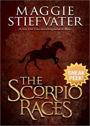 The Scorpio Races: Sneak Peek by Maggie Stiefvater